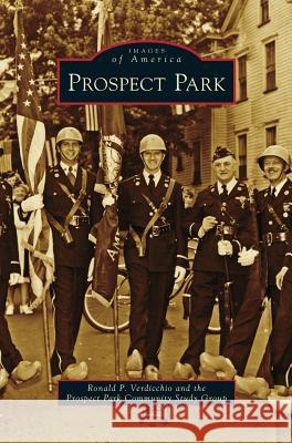 Prospect Park Ronald P. Verdicchio The Prospect Park Community Study Group 9781531673734 Arcadia Library Editions - książka