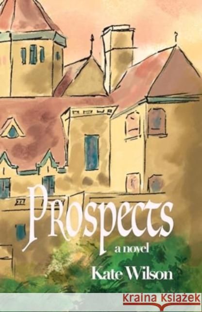 Prospects Kate Wilson 9781788648899 Cinnamon Press - książka