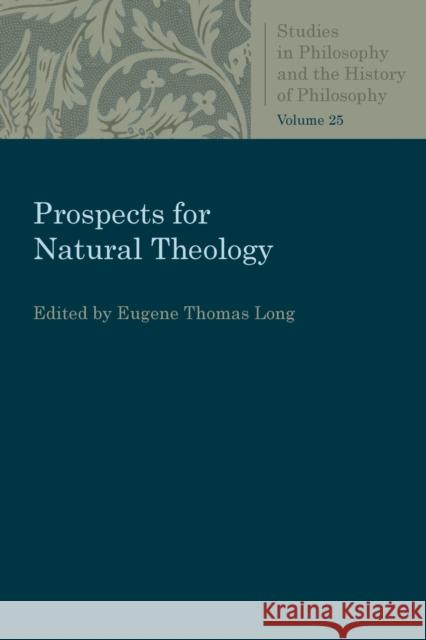 Prospects for Natural Theology Eugene Thomas Long 9780813230665 Catholic University of America Press - książka