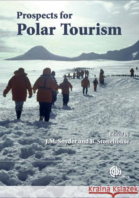 Prospects for Polar Tourism B. Stonehouse 9781845932473 Oxford University Press, USA - książka