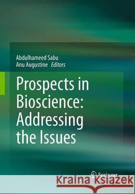 Prospects in Bioscience: Addressing the Issues Abdulhameed Sabu Anu Augustine 9788132228554 Springer - książka