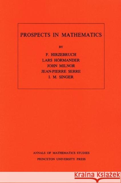 Prospects in Mathematics Hirzebruch, Friedrich 9780691080949 Princeton University Press - książka