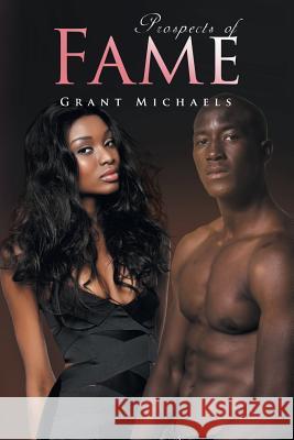 Prospects of Fame Grant Michaels   9781681396125 Page Publishing, Inc. - książka