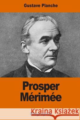 Prosper Mérimée Planche, Gustave 9781541300699 Createspace Independent Publishing Platform - książka