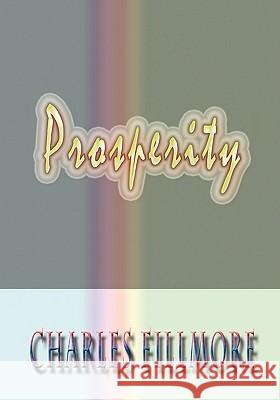 Prosperity Charles Fillmore 9788562022845 Iap - Information Age Pub. Inc. - książka