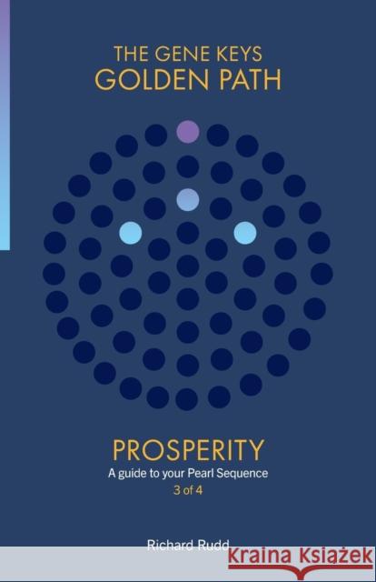 Prosperity: A guide to your Pearl Sequence Richard Rudd 9781999671020 Gene Keys Publishing - książka