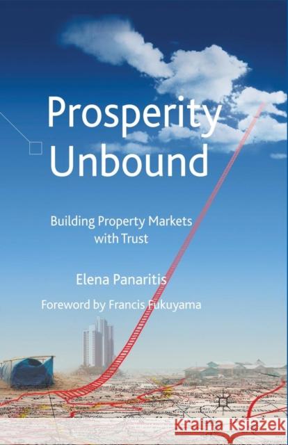 Prosperity Unbound: Building Property Markets with Trust Panaritis, Elena 9781349544073 Palgrave MacMillan - książka