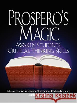 Prospero's Magic: Active Learning Strategies for the Teaching of Literature Michael Degen 9780966512540 Telemachos Publishing - książka