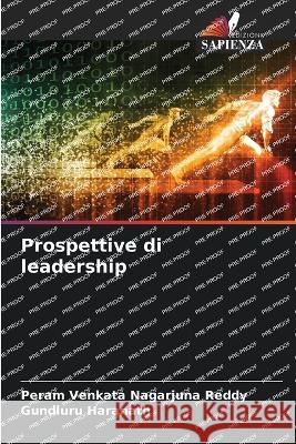 Prospettive di leadership Peram Venkata Nagarjuna Reddy Gundluru Haranath  9786204118567 International Book Market Service Ltd - książka