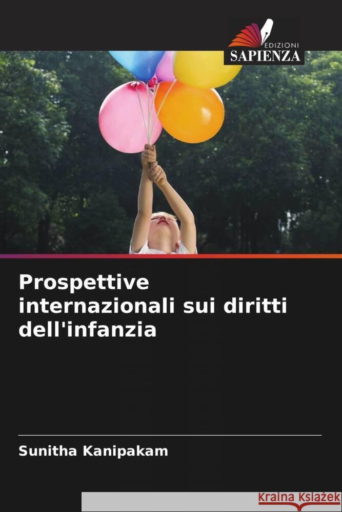 Prospettive internazionali sui diritti dell'infanzia Sunitha Kanipakam 9786207346530 Edizioni Sapienza - książka