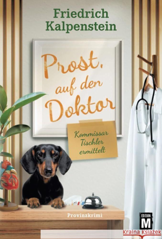 Prost, auf den Doktor Kalpenstein, Friedrich 9782496717365 Edition M - książka