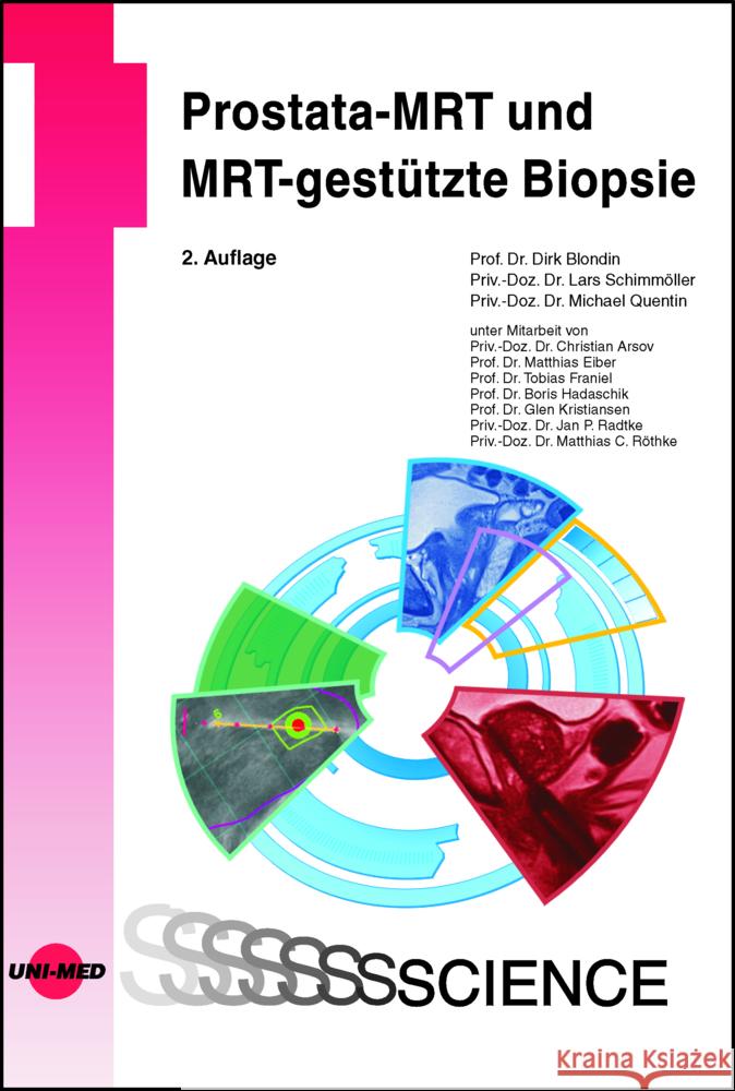 Prostata-MRT und MRT-gestützte Biopsie Blondin, Dirk; Schimmöller, Lars; Quentin, Michael 9783837415896 UNI-MED, Bremen - książka