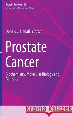 Prostate Cancer: Biochemistry, Molecular Biology and Genetics Tindall, Donald J. 9781461468271 Springer - książka