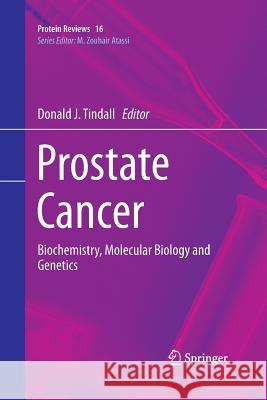 Prostate Cancer: Biochemistry, Molecular Biology and Genetics Tindall, Donald J. 9781489986627 Springer - książka