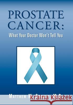 Prostate Cancer: What Your Doctor Won't Tell You Cooney M. D., Matthew M. 9781469137520 Xlibris Corporation - książka