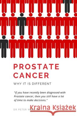 Prostate Cancer: Why it is different Peter Whelan 9781838061036 Lr Price Publications - książka