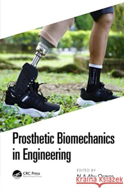 Prosthetic Biomechanics in Engineering  9781032052458 Taylor & Francis Ltd - książka