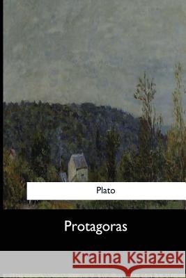 Protagoras Plato                                    Benjamin Jowett 9781973856108 Createspace Independent Publishing Platform - książka