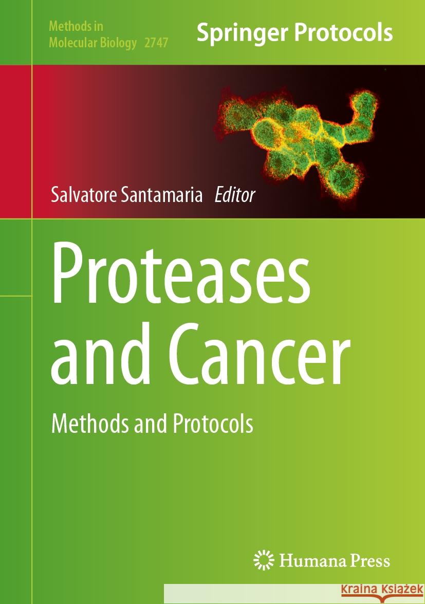 Proteases and Cancer: Methods and Protocols Salvatore Santamaria 9781071635889 Humana - książka