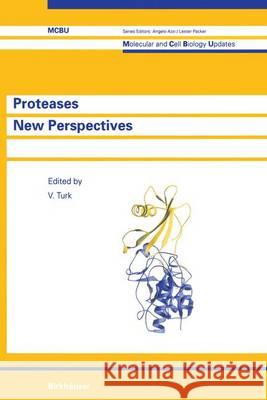 Proteases: New Perspectives Vito Turk 9783764357894 Birkhauser Verlag AG - książka