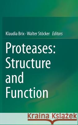 Proteases: Structure and Function Klaudia Brix 9783709108840  - książka