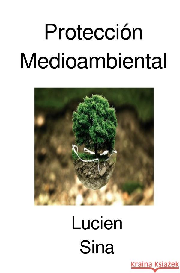 Protección Medioambiental Sina, Lucien 9783759881052 epubli - książka