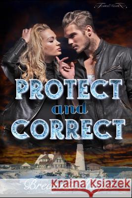 Protect and Correct Breanna Hayse 9781539900535 Createspace Independent Publishing Platform - książka