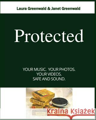 Protected Laura Greenwald Janet Greenwald 9781536814712 Createspace Independent Publishing Platform - książka