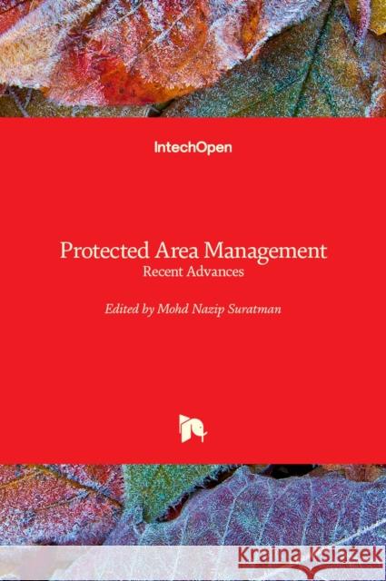 Protected Area Management: Recent Advances Mohd Nazip Suratman 9781839698125 Intechopen - książka