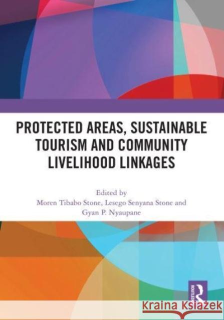 Protected Areas, Sustainable Tourism and Community Livelihood Linkages  9781032831756 Taylor & Francis Ltd - książka