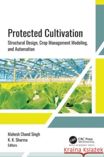 Protected Cultivation  9781774914168 Apple Academic Press Inc. - książka