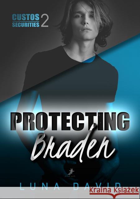 Protecting Braden David, Luna 9783960895725 Dead Soft Verlag - książka