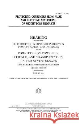 Protecting consumers from false and deceptive advertising of weight-loss products Senate, United States 9781981432189 Createspace Independent Publishing Platform - książka