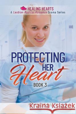 Protecting Her Heart M T Cassen 9781953210203 M.T. Cassen - książka