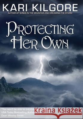 Protecting Her Own Kari Kilgore 9781948890618 Spiral Publishing, Ltd. - książka