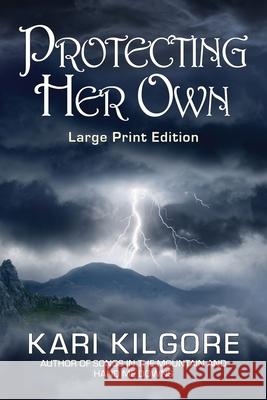 Protecting Her Own Kari Kilgore 9781948890625 Spiral Publishing, Ltd. - książka