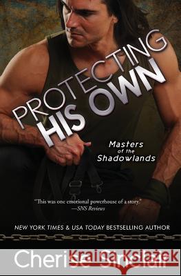 Protecting His Own Cherise Sinclair 9780997552911 Vanscoy Publishing Group - książka