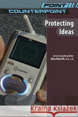 Protecting Ideas David Hudson Alan Marzilli 9780791086469 Chelsea House Publications - książka