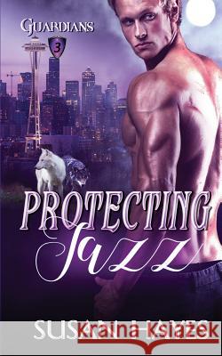 Protecting Jazz Susan Hayes 9781719858557 Independently Published - książka