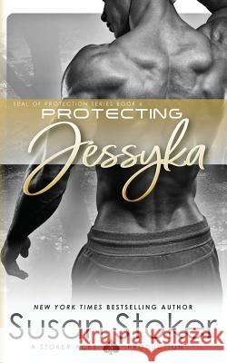 Protecting Jessyka Susan Stoker 9780990738862 Susan Stoker - książka