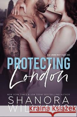 Protecting London Shanora Williams 9781686904400 Independently Published - książka