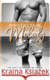 Protecting Melody Susan Stoker 9780990738879 Susan Stoker