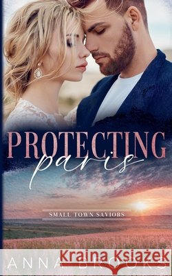 Protecting Paris Brooks, Anna 9798231391479 Anna Brooks - książka