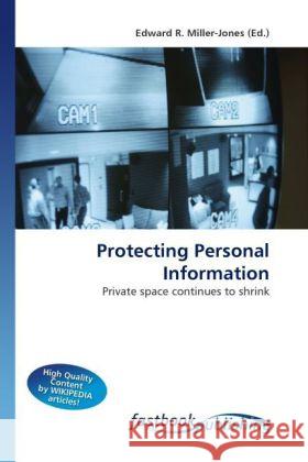 Protecting Personal Information Miller-Jones, Edward R. 9786130108236 FastBook Publishing - książka