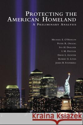 Protecting the American Homeland: One Year on O'Hanlon, Michael E. 9780815764533 Brookings Institution Press - książka