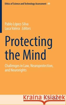 Protecting the Mind: Challenges in Law, Neuroprotection, and Neurorights L Luca Valera 9783030940317 Springer - książka