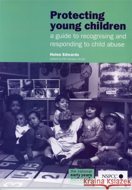 Protecting Young Children: A Guide to Recognising and Responding to Child Abuse  9781870985611 National Children's Bureau - książka
