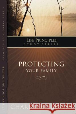 Protecting Your Family Charles F. Stanley 9781418528133 Thomas Nelson Publishers - książka