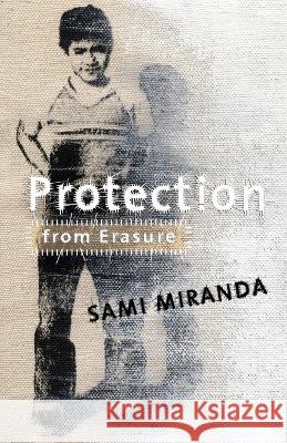 Protection from Erasure Sami Miranda 9781938841040 Jaded Ibis Press, LLC - książka