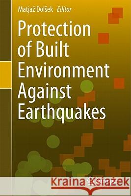 Protection of Built Environment Against Earthquakes Matja Do 9789400714472 Not Avail - książka